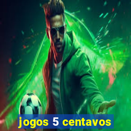 jogos 5 centavos